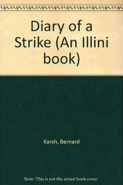 portada Diary of a Strike (an Illini Book) (en Inglés)