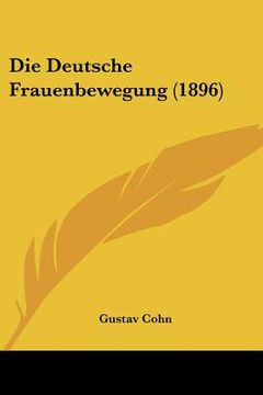 portada Die Deutsche Frauenbewegung (1896) (en Alemán)