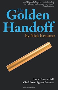 portada The Golden Handoff: How to Buy and Sell a Real Estate Agent's Business (in English)