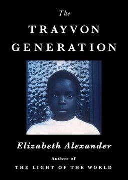 portada The Trayvon Generation: Yesterday, Today, Tomorrow (en Inglés)