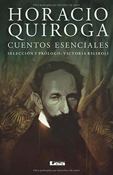portada Horacio Quiroga, Cuentos Esenciales (in Spanish)