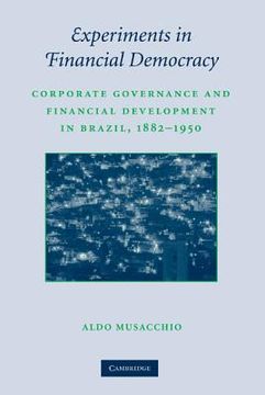 portada Experiments in Financial Democracy Hardback (Studies in Macroeconomic History) (en Inglés)