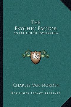 portada the psychic factor: an outline of psychology