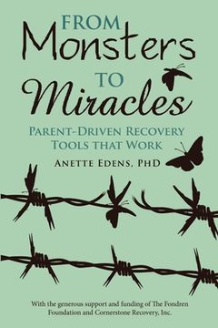 portada From Monsters to Miracles: Parent-Driven Recovery Tools that Work (in English)
