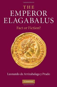 portada The Emperor Elagabalus: Fact or Fiction? (in English)