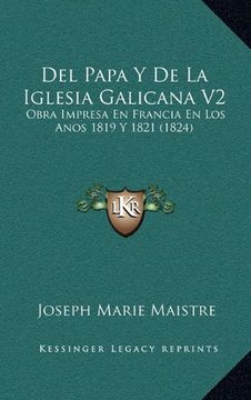 portada Del Papa y de la Iglesia Galicana v2: Obra Impresa en Francia en los Anos 1819 y 1821 (1824)