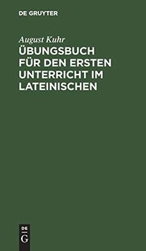portada Übungsbuch für den Ersten Unterricht im Lateinischen: Zunächst für Realgymnasien (en Alemán)