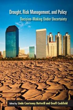 portada Drought, Risk Management, and Policy: Decision Making Under Uncertainty (en Inglés)