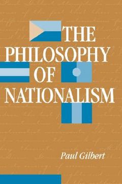 portada the philosophy of nationalism (en Inglés)