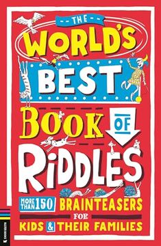 portada The World's Best Book of Riddles: More Than 150 Brainteasers for Kids and Their Families (in English)