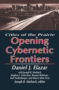 portada The Opening of the Cybernetic Frontier: Cities of the Prairie