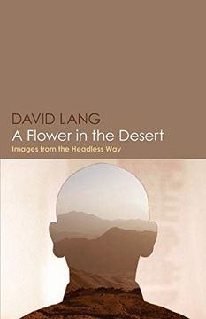 portada A Flower in the Desert: Images From the Headless way (en Inglés)