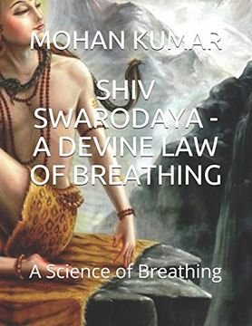 portada Shiv Swarodaya - a Devine law of Breathing: A Science of Breathing: 1 (The Mantras) 