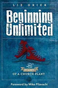 portada Beginning Unlimited: The Diary of a Church Plant (en Inglés)
