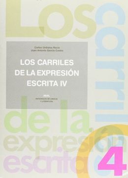 portada Los carriles de la expresión escrita IV (in Spanish)