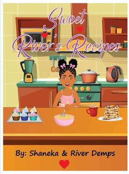 Sweet River's Recipes (en Inglés)