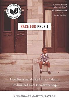 portada Race for Profit: How Banks and the Real Estate Industry Undermined Black Homeownership (Justice, Power and Politics) (in English)