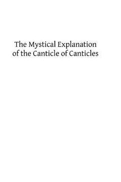portada The Mystical Explanation of the Canticle of Canticles (en Inglés)