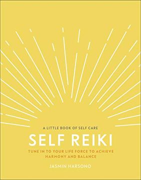 portada Self Reiki: Tune in to Your Life Force to Achieve Harmony and Balance (a Little Book of Self Care) 