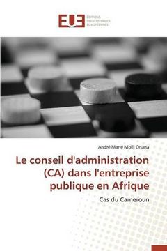 portada Le conseil d'administration (CA) dans l'entreprise publique en Afrique
