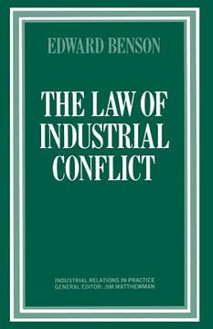 portada The Law of Industrial Conflict (en Inglés)