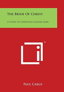 portada The Bride of Christ: A Study in Christian Legend Lore