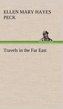 portada travels in the far east (en Inglés)