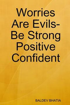 portada Worries are Evils- be Strong Positive Confident (en Inglés)