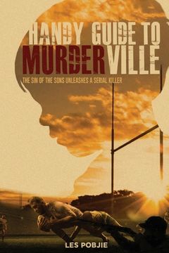portada Handy Guide to Murderville: The sin of the sons unleashes a serial killer