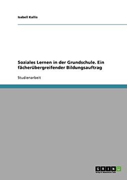 portada Soziales Lernen in der Grundschule. Ein fächerübergreifender Bildungsauftrag (German Edition)