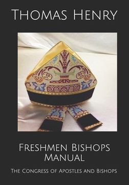 portada Freshmen Bishops Manual: The Congress of Apostles and Bishops