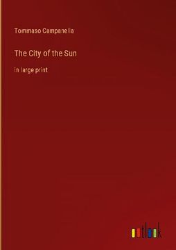 portada The City of the Sun: in large print (in English)