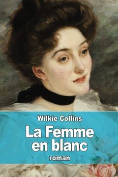portada La Femme en blanc (French Edition)
