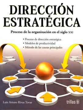 portada Dirección Estratégica: Procesos de la Organización en el Siglo xxi