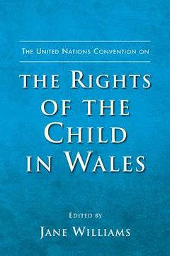 portada the united nations convention on the rights of the child in wales (in English)