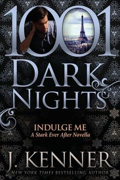 portada Indulge Me: A Stark Ever After Novella (in English)