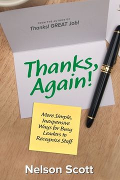portada Thanks, Again!: More Simple, Inexpensive Ways for Busy Leaders to Recognize Staff (en Inglés)