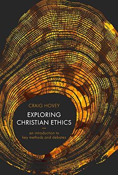 portada Exploring Christian Ethics: An Introduction to key Methods and Debates (en Inglés)