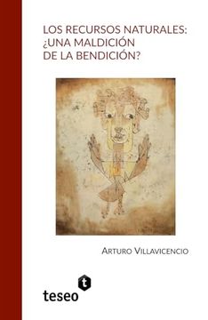 portada Los Recursos Naturales:  Una Maldición de la Bendición?