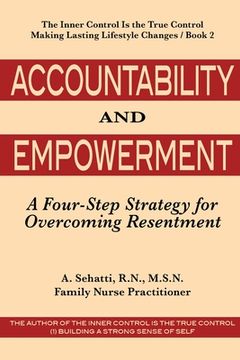 portada Accountability and Empowerment: A Four-Step Strategy for Overcoming Resentment (en Inglés)