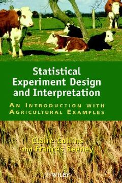 portada statistical experiment design and interpretation: an introduction with agricultural examples (en Inglés)