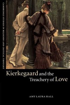 portada Kierkegaard and the Treachery of Love Paperback (Cambridge Studies in Religion and Critical Thought) (en Inglés)