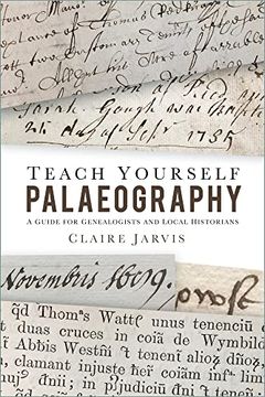 portada Teach Yourself Palaeography: A Guide for Genealogists and Local Historians (in English)