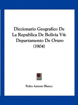 portada Diccionario Geografico de la Republica de Bolivia v4: Departamento de Oruro (1904)