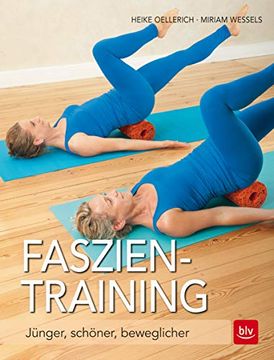 portada Faszien-Training: Jünger, Schöner, Beweglicher (en Alemán)