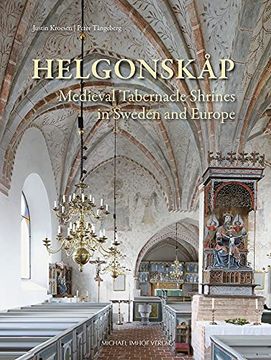 portada Helgonskåp: Medieval Tabernacle Shrines in Sweden and Europe (en Inglés)