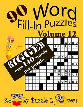 portada Word Fill-In Puzzles, Volume 12, 90 Puzzles, Over 140 words per puzzle (en Inglés)