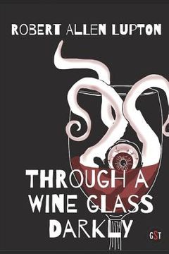 portada Through A Wine Glass Darkly (in English)