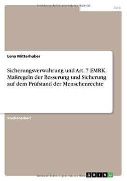 portada Sicherungsverwahrung und Art. 7 EMRK. Maßregeln der Besserung und Sicherung auf dem Prüfstand  der Menschenrechte (German Edition)