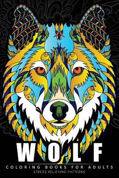 portada Wolf Coloring Book for Adults: (Perfectly Portable Pages)(On-The-Go! Coloring Book) (en Inglés)